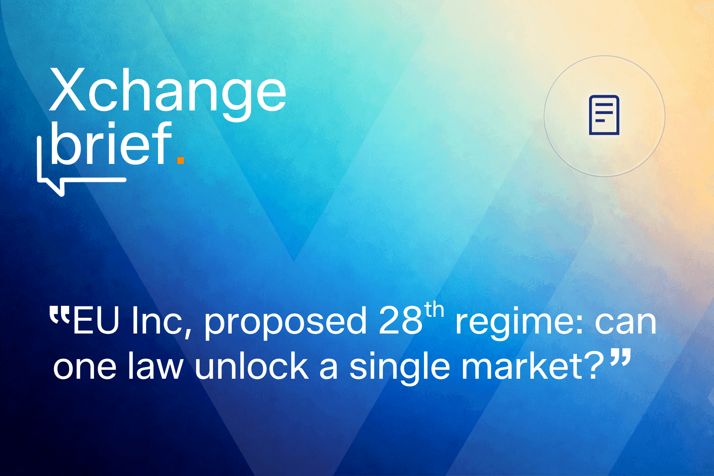 EU Inc, proposed 28th regime: can one law unlock a single market?