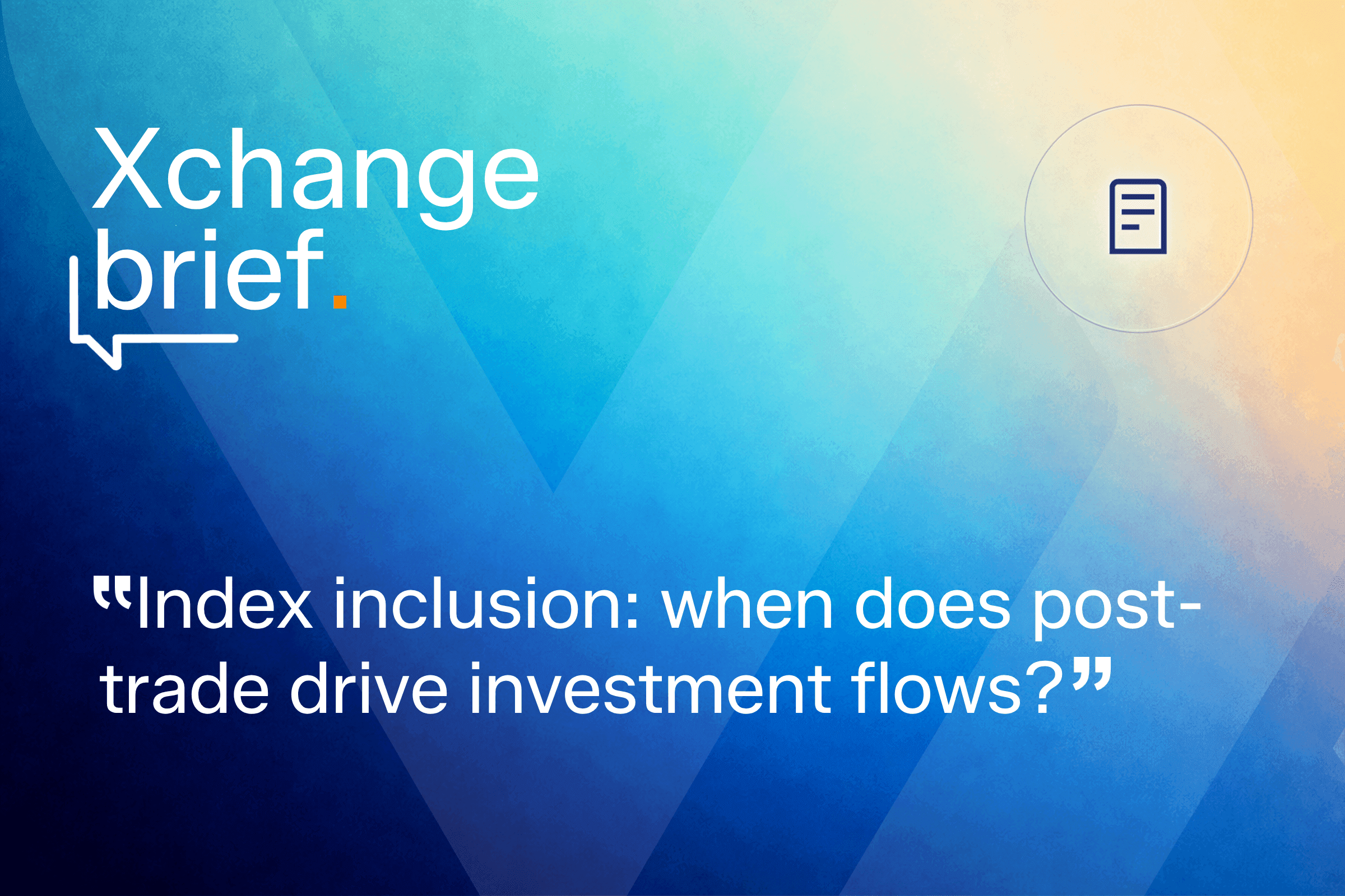 Index inclusion: when does post-trade drive investment flows?