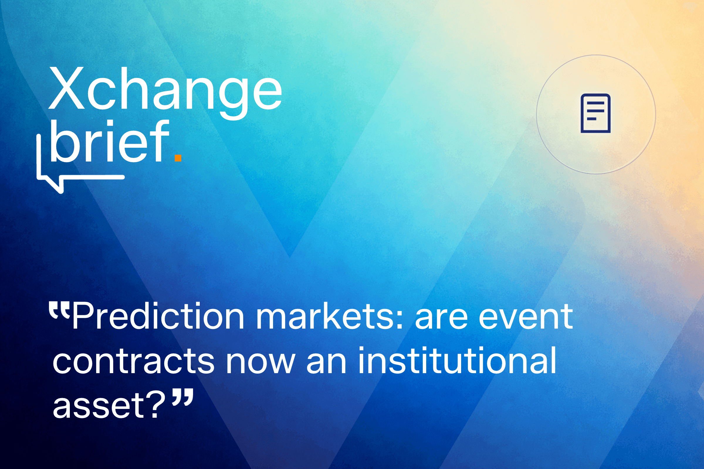 Prediction markets: are event contracts now an institutional asset?