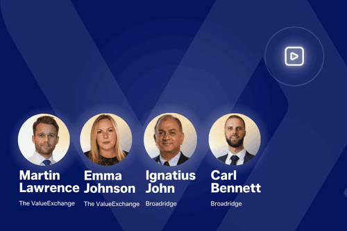 T+1 in Practice: A ValueExchange Q&A webinar with Broadridge