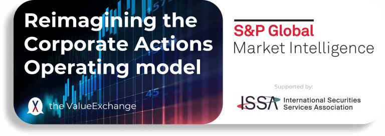 Reimaging Corporate Actions Operating Model by The Value Exchange